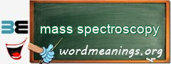 WordMeaning blackboard for mass spectroscopy